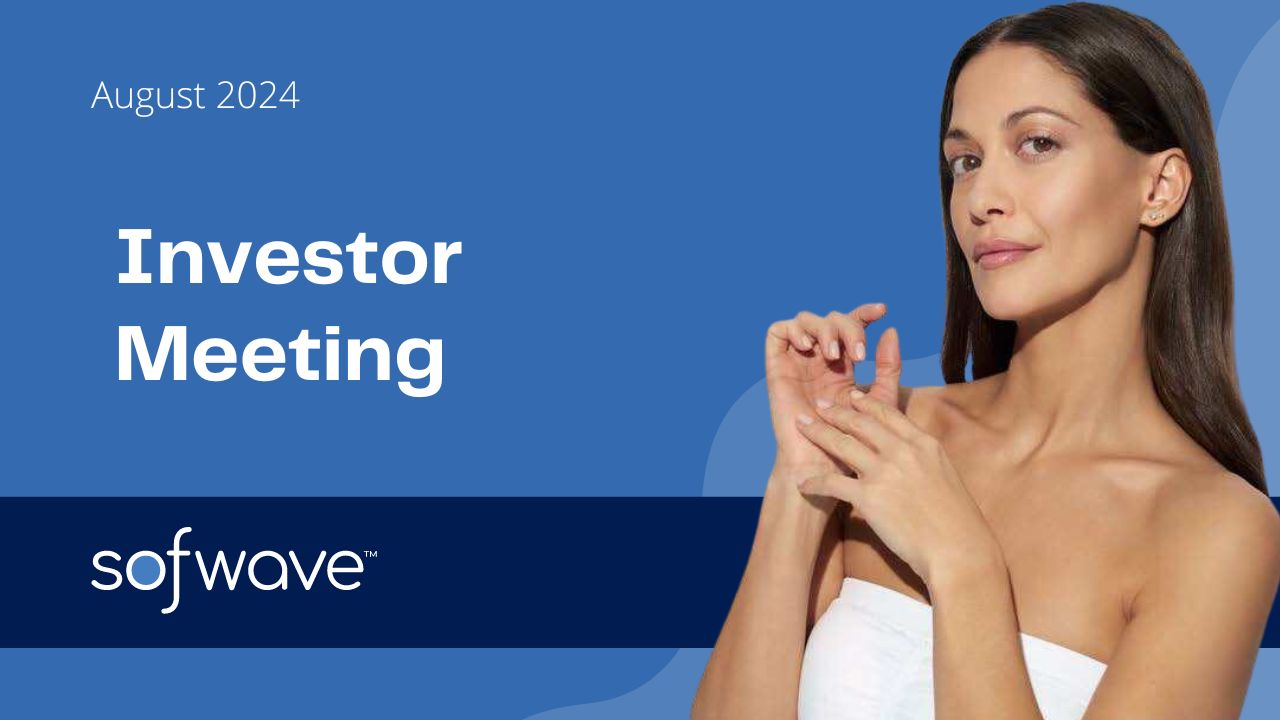 Sofwave Medical Q2 2024 Investers meeting, Aug 2024